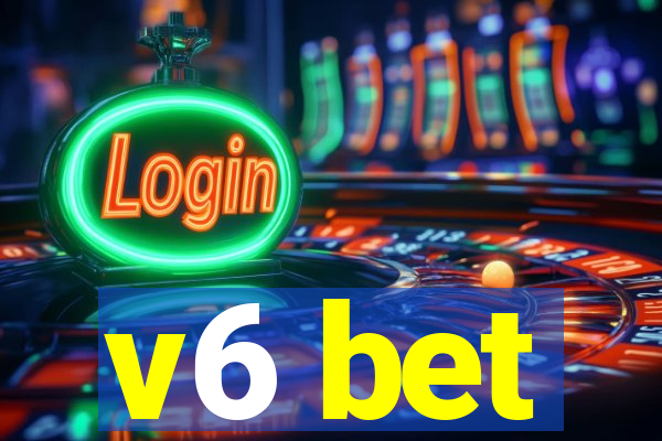 v6 bet